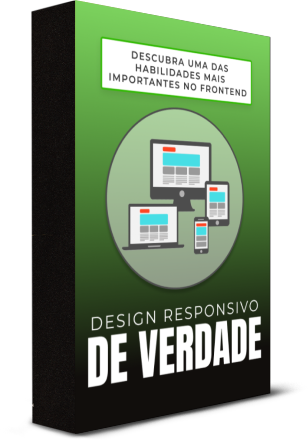 Design Responsivo de Verdade
